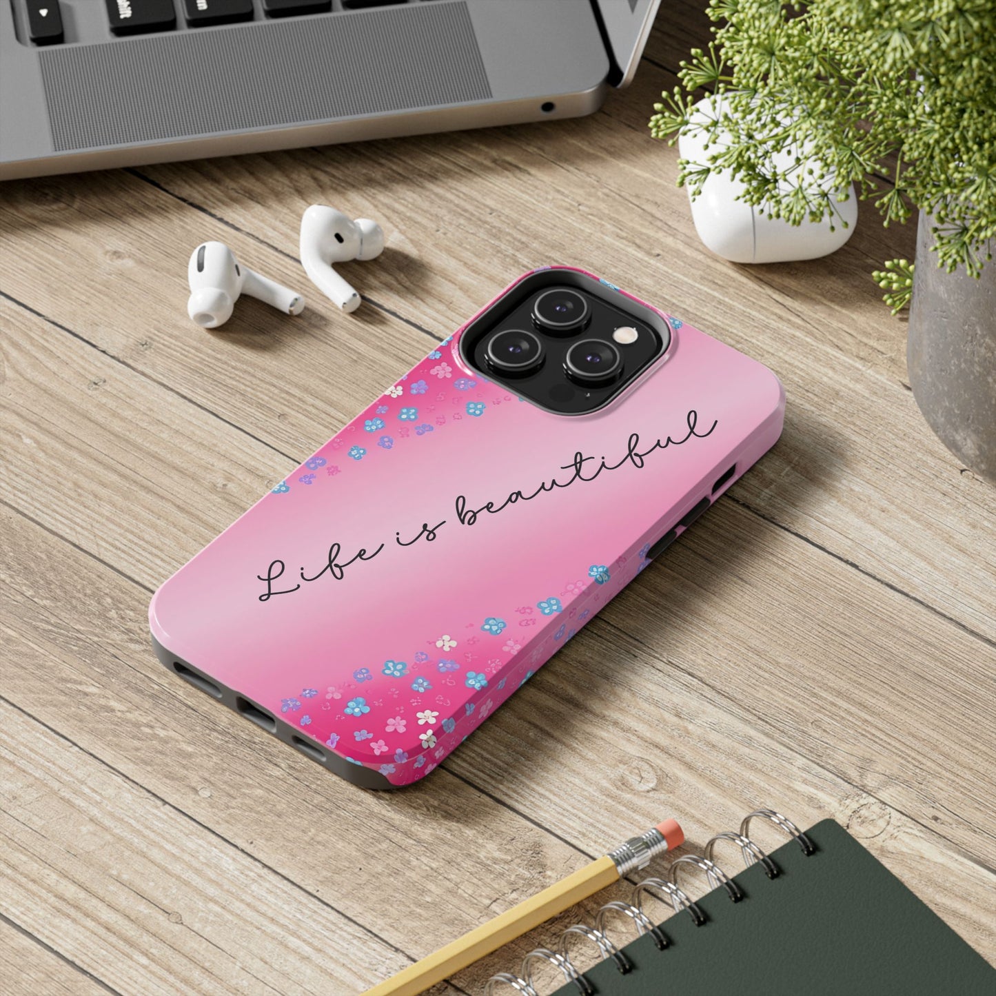 Phone Case Tough Floral Life is Beautiful Pink Ombre