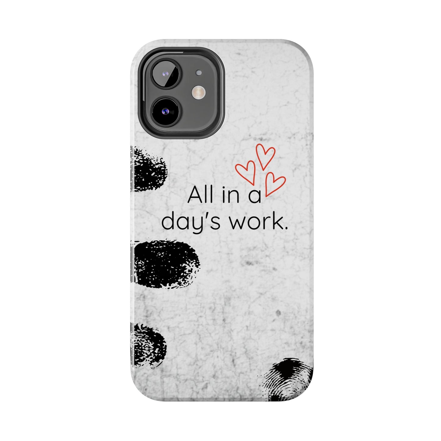 Tough Phone Cases - 'All in a Day's Work'
