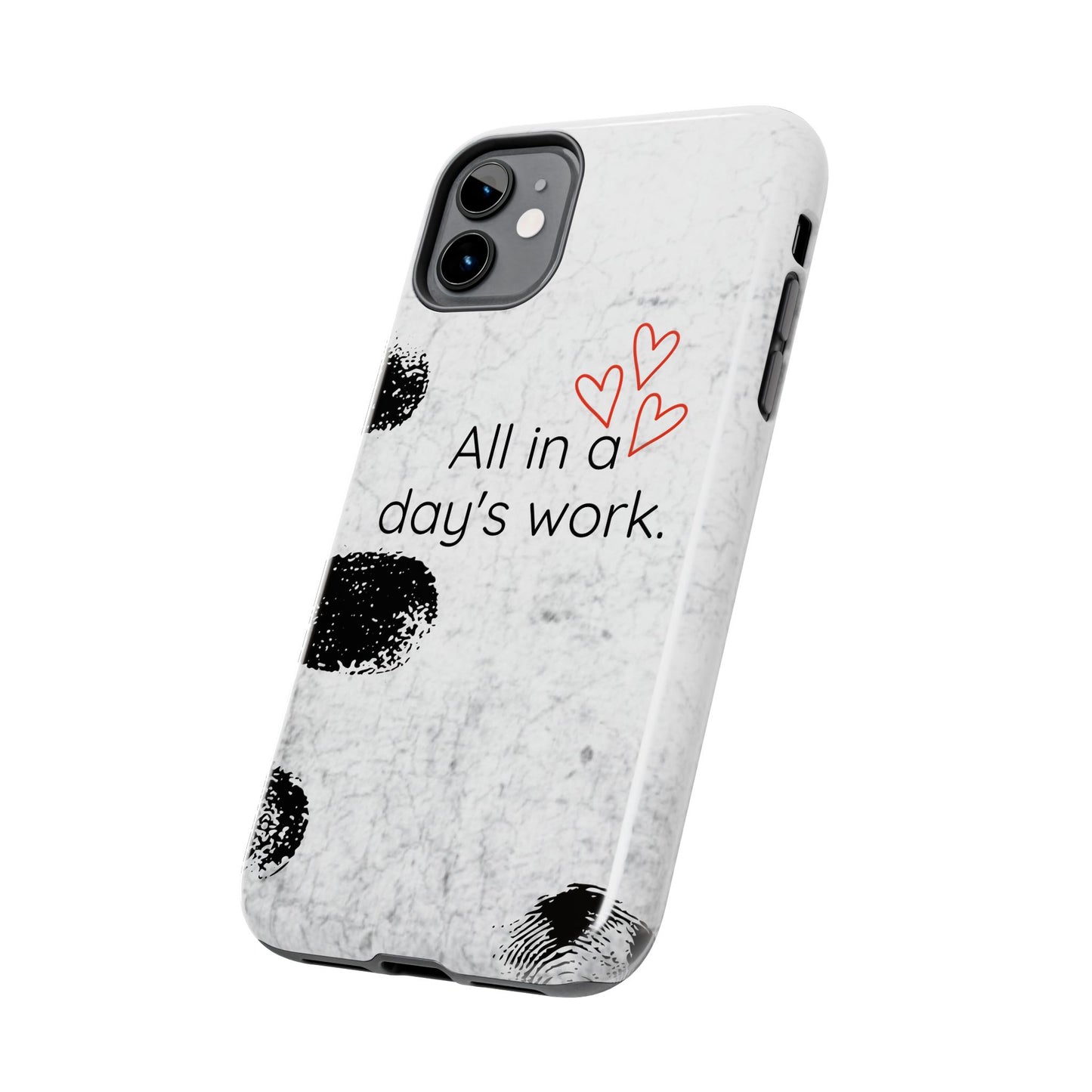 Tough Phone Cases - 'All in a Day's Work'