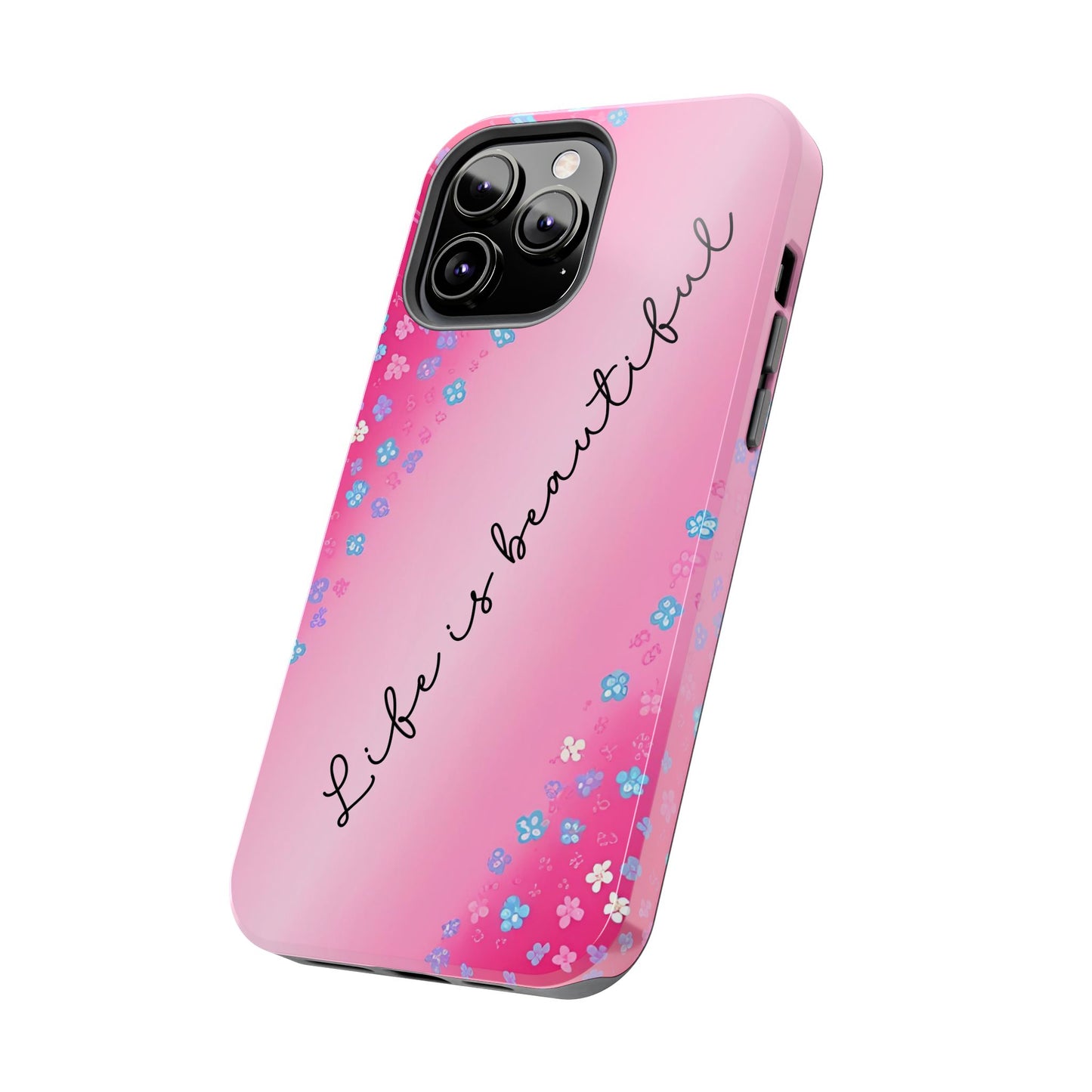 Phone Case Tough Floral Life is Beautiful Pink Ombre