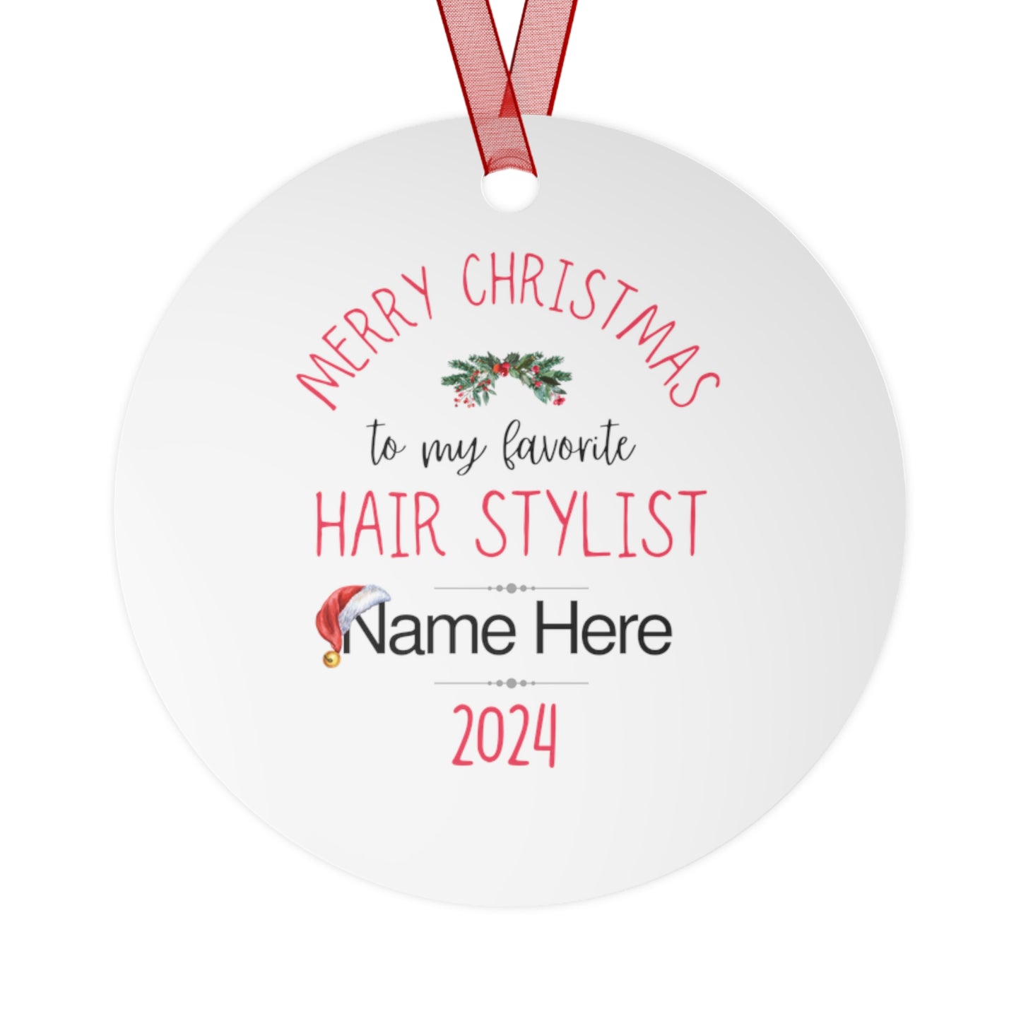 Personalized Metal Ornaments "My Favorite Hair Stylist" to Show Appreciation