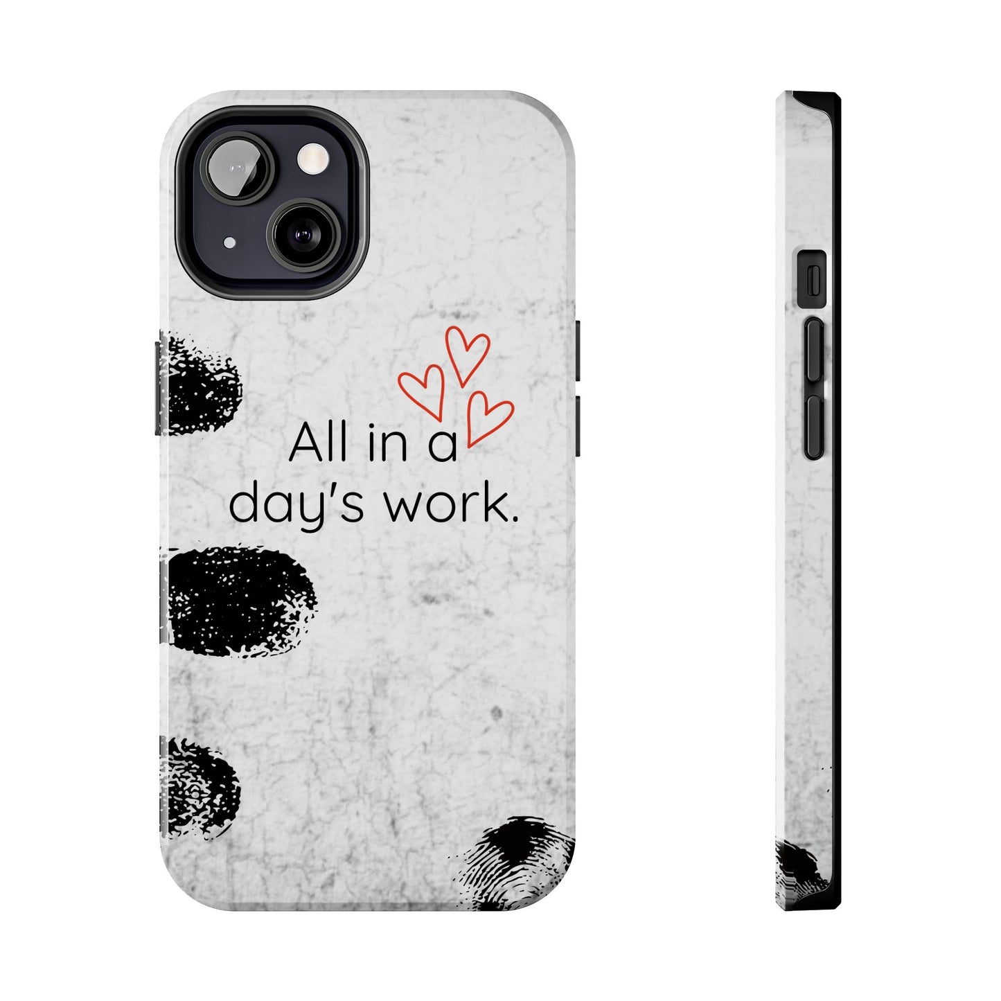 Tough Phone Cases - 'All in a Day's Work'