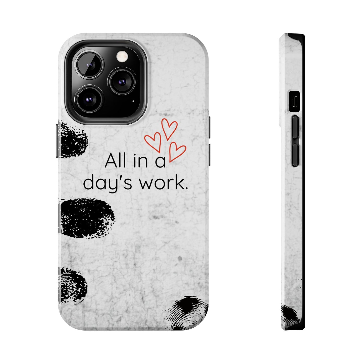 Tough Phone Cases - 'All in a Day's Work'