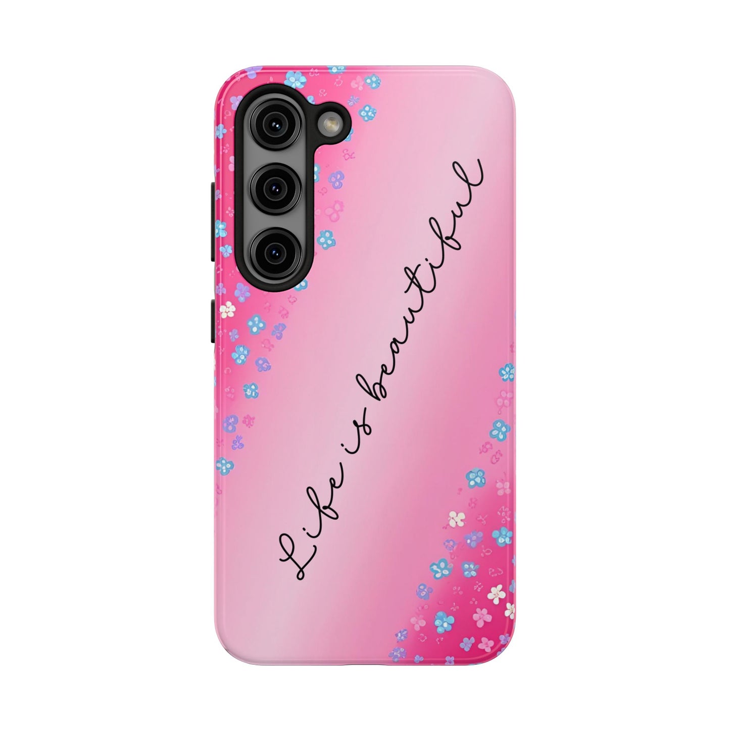 Phone Case Tough Floral Life is Beautiful Pink Ombre