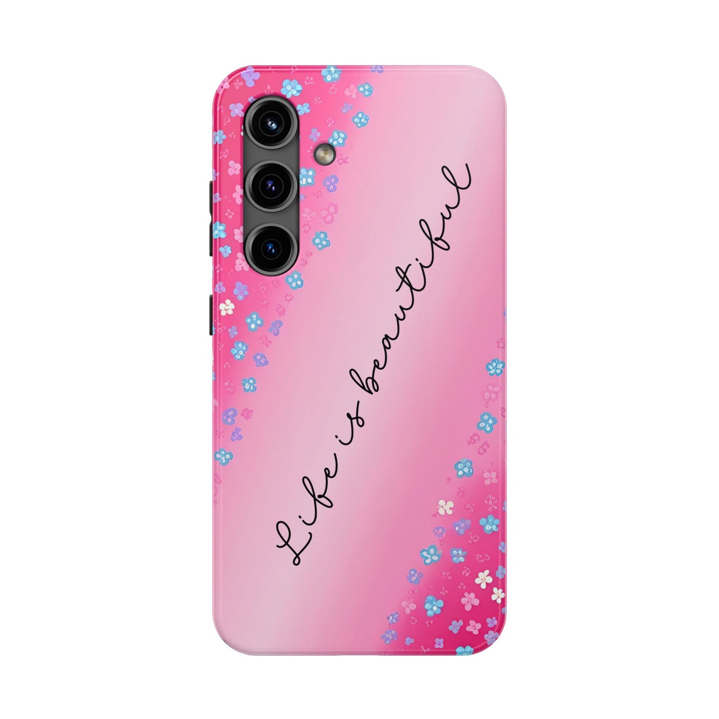 Phone Case Tough Floral Life is Beautiful Pink Ombre