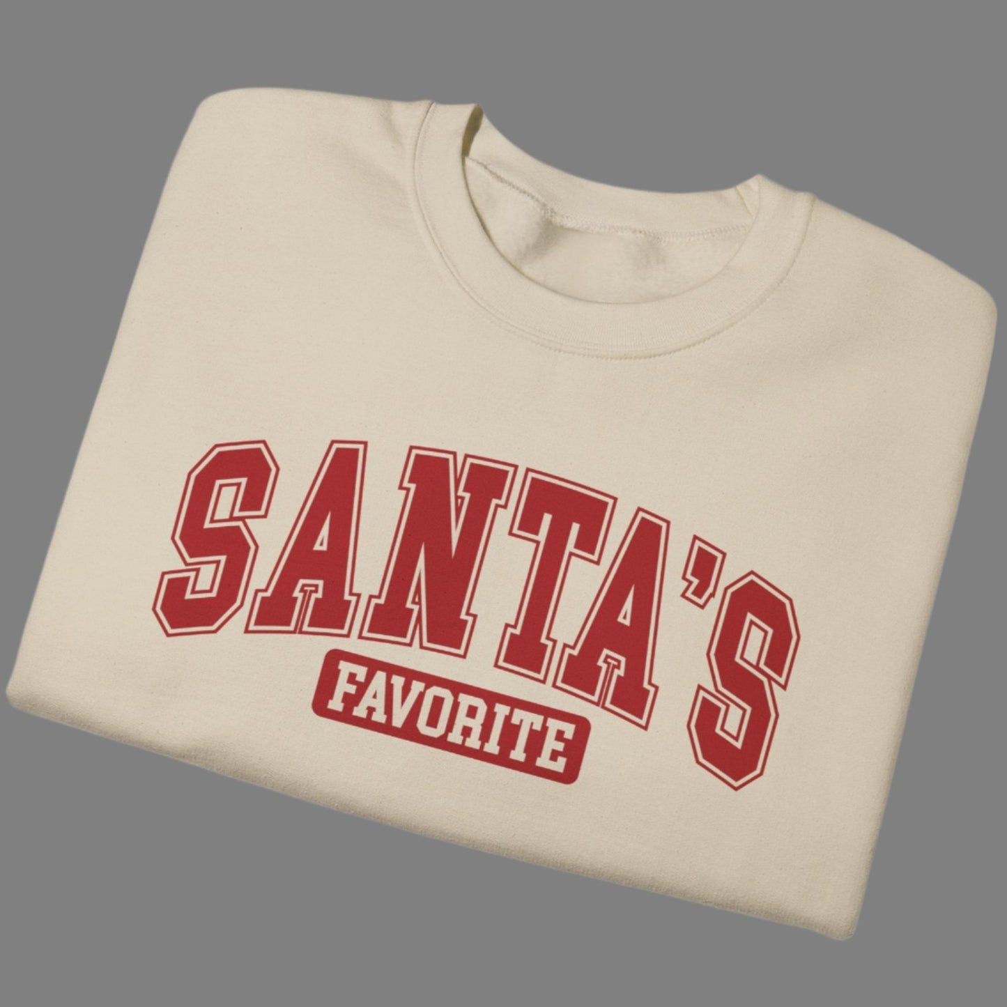 Crewneck Sweatshirt - SANTA'S FAVORITE Christmas Design
