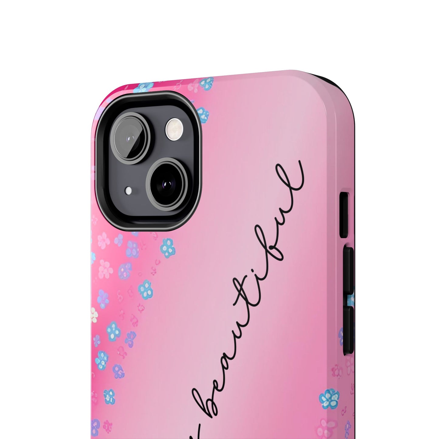 Phone Case Tough Floral Life is Beautiful Pink Ombre