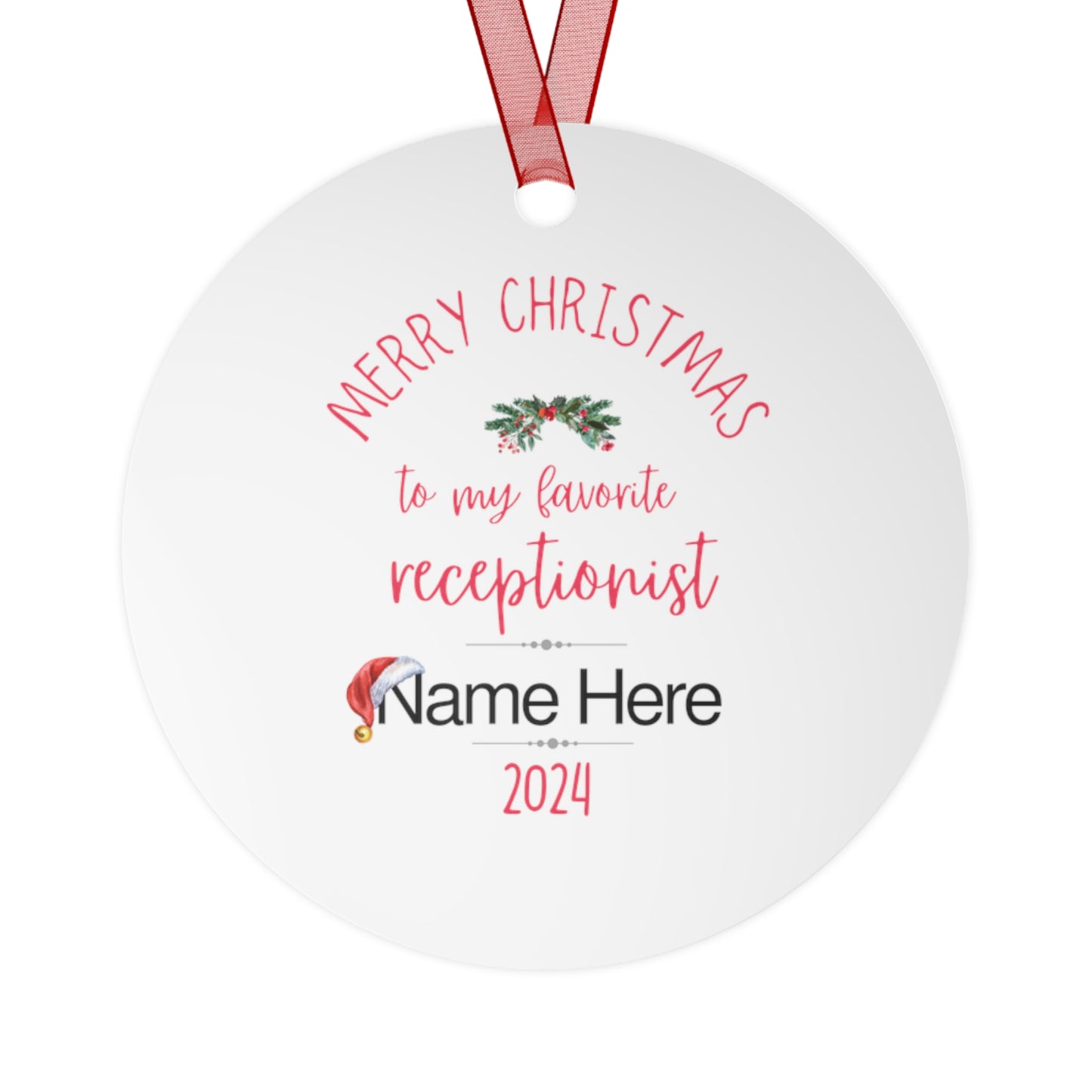 Personalized Metal Ornaments "My Favorite Receptionist" to Show Appreciation