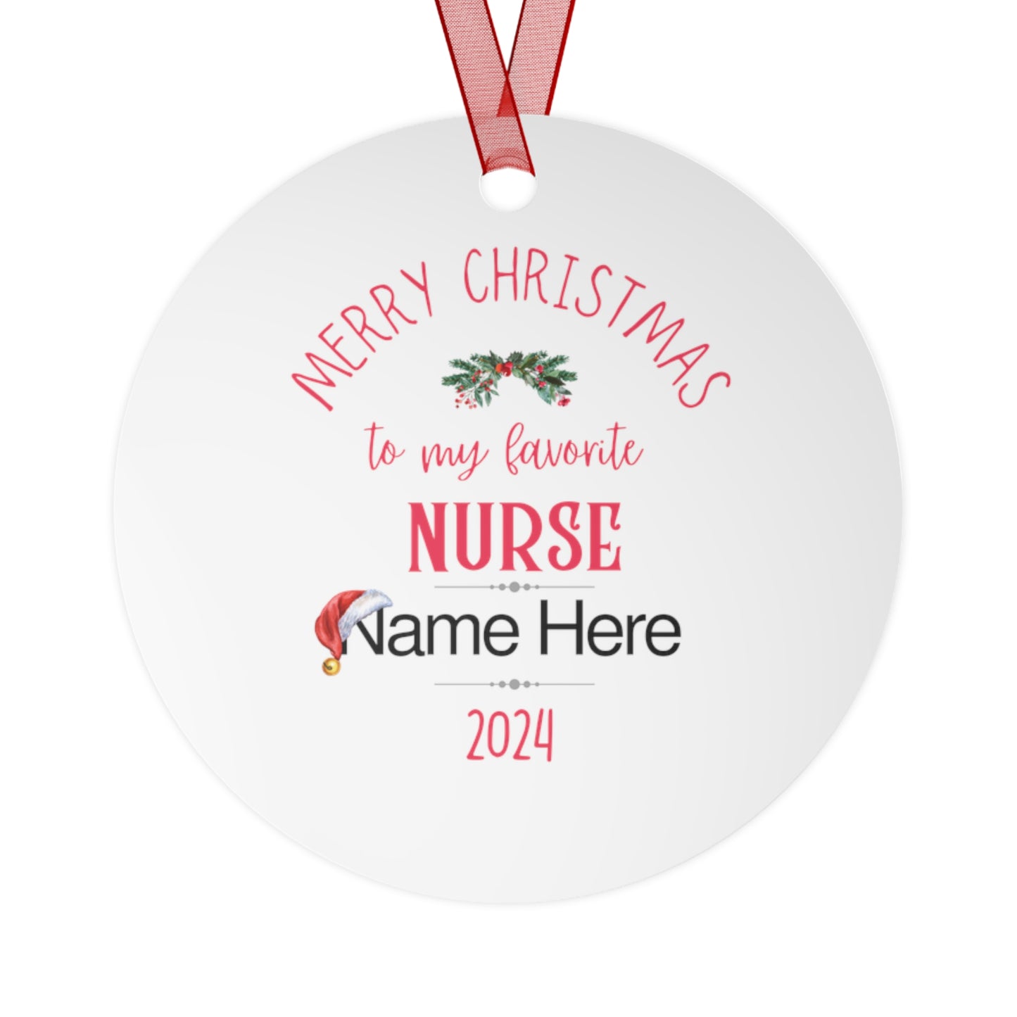 Personalized Metal Ornaments "My Favorite Nurse" to Show Appreciation