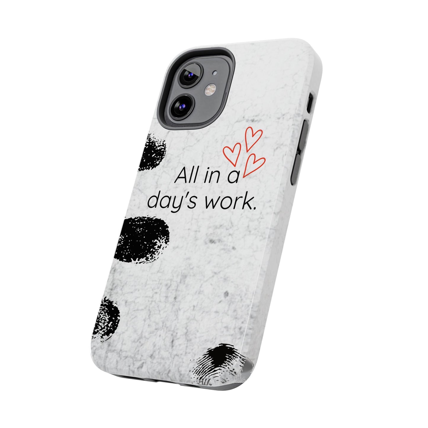 Tough Phone Cases - 'All in a Day's Work'