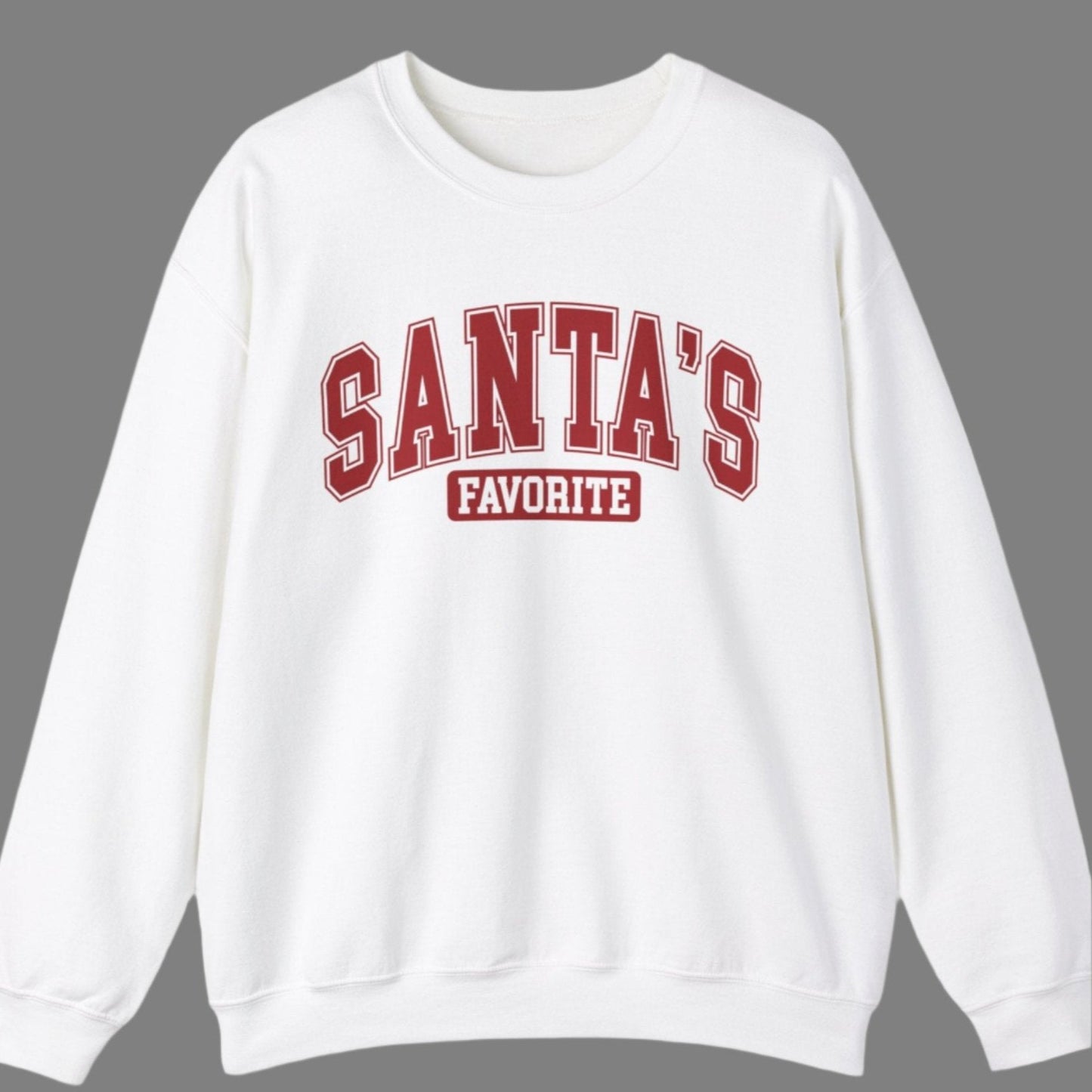Crewneck Sweatshirt - SANTA'S FAVORITE Christmas Design