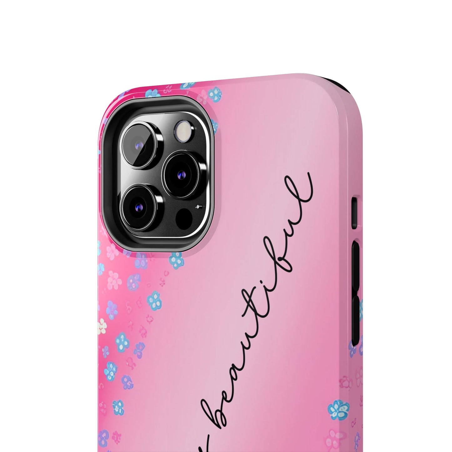 Phone Case Tough Floral Life is Beautiful Pink Ombre