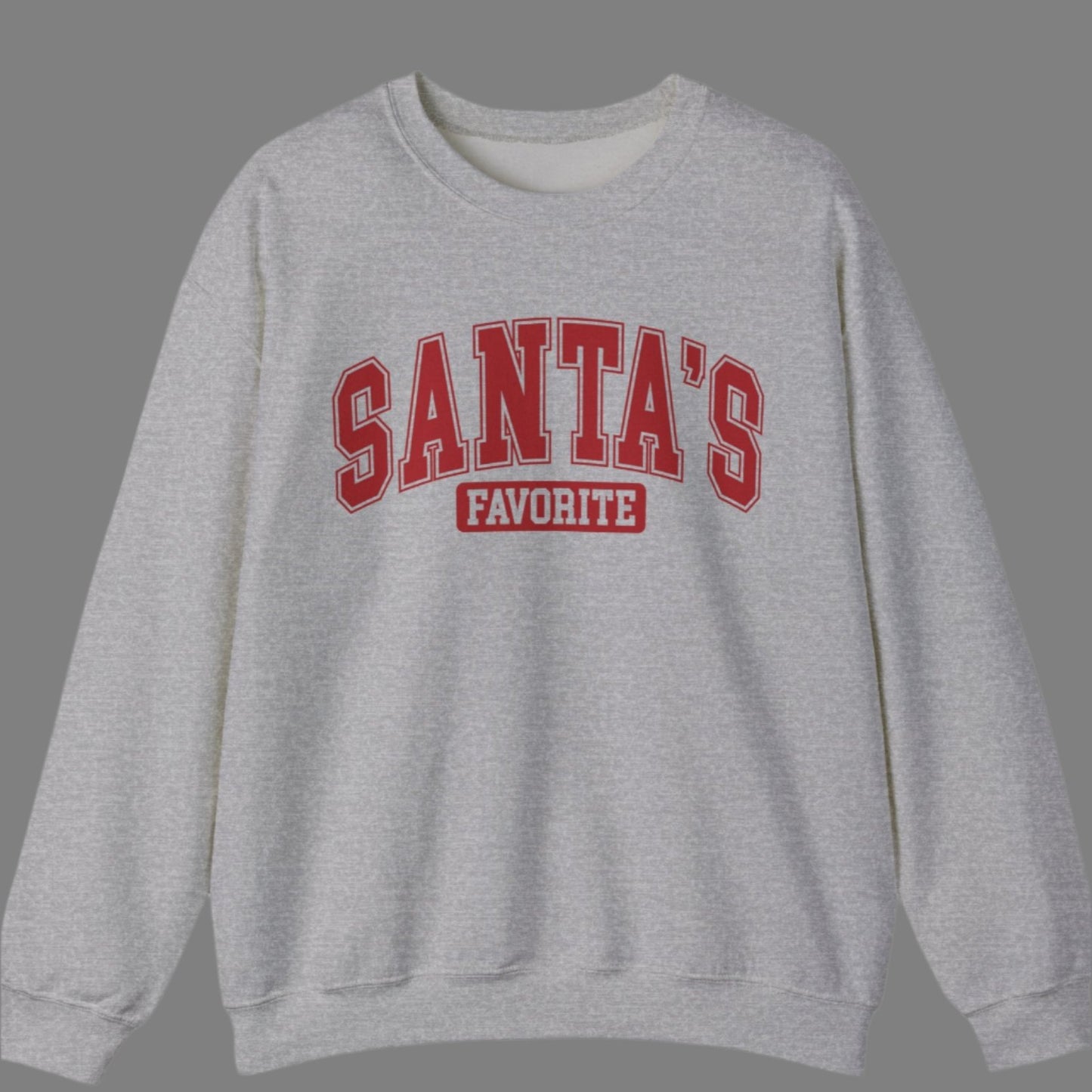 Crewneck Sweatshirt - SANTA'S FAVORITE Christmas Design