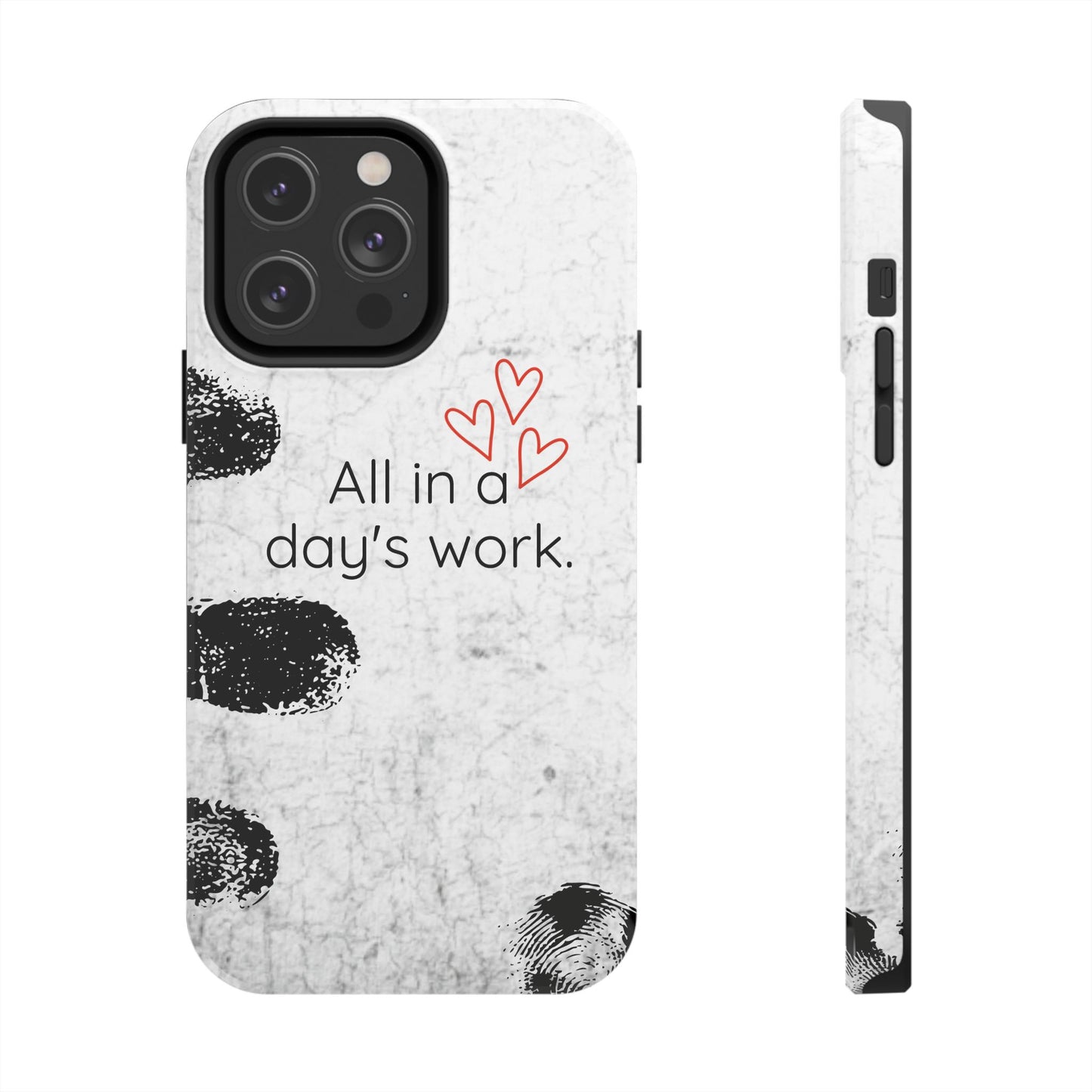 Tough Phone Cases - 'All in a Day's Work'