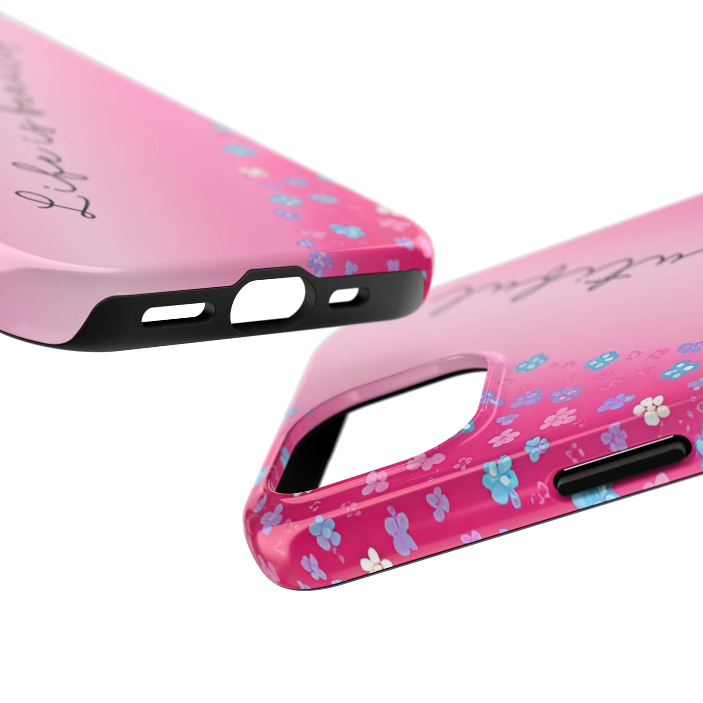 Phone Case Tough Floral Life is Beautiful Pink Ombre