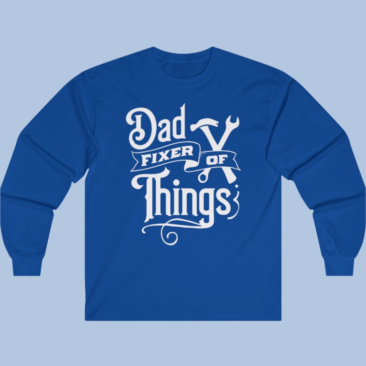 Long Sleeve Tee - Dad Fixer of Things