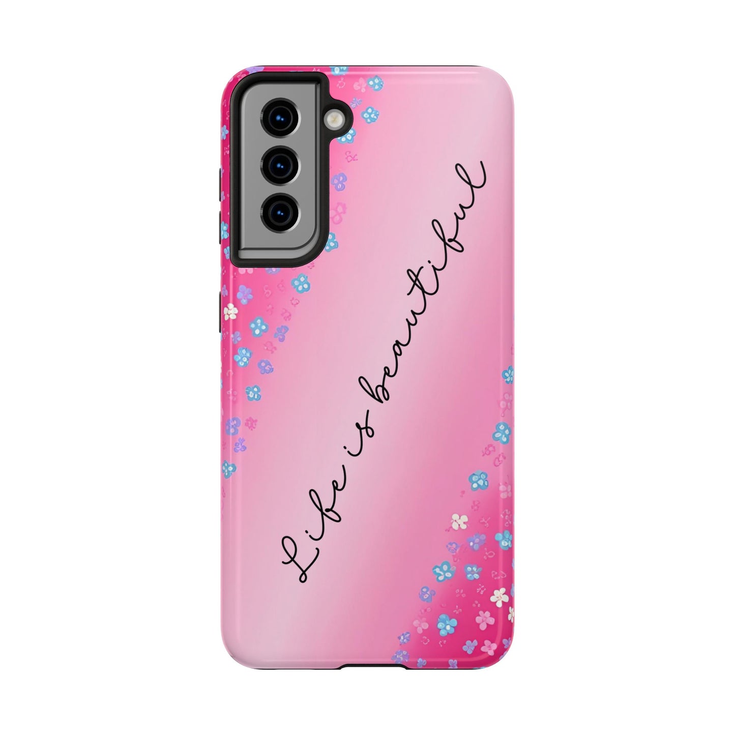 Phone Case Tough Floral Life is Beautiful Pink Ombre