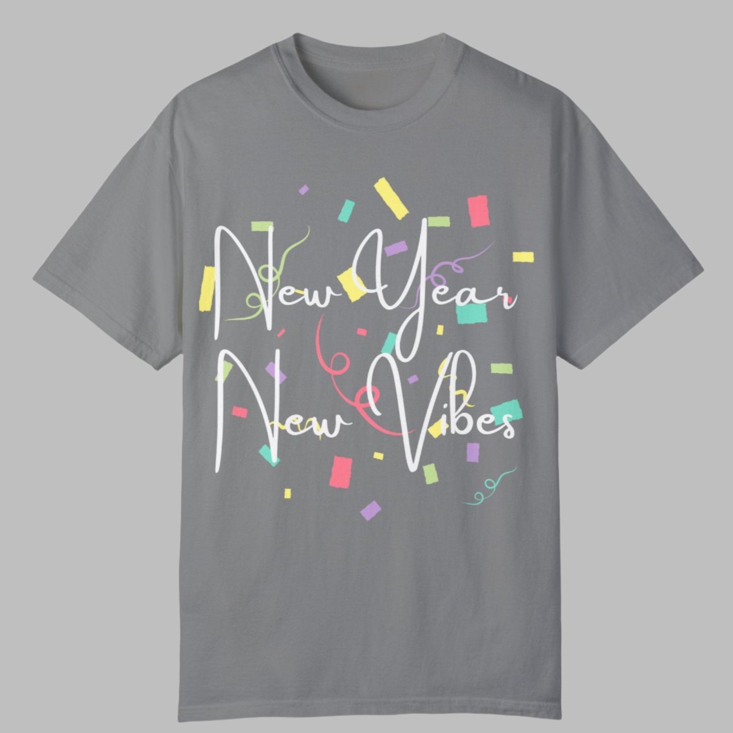 Unisex T-Shirt - New Year, New Vibes Fun Design