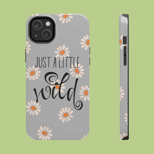 Just a Little Wild in Gray - Tough Phone Case for iPhone and Samsung Smartphones