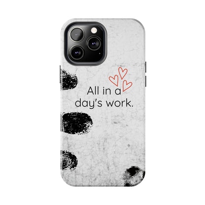 Tough Phone Cases -  'All in a Day's Work'