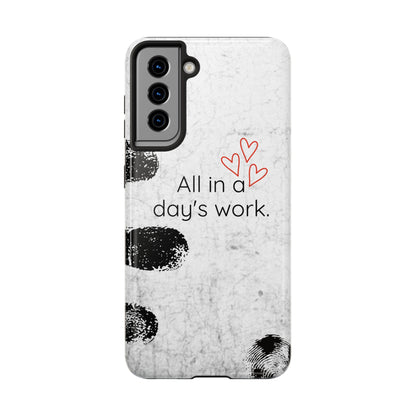 Tough Phone Cases -  'All in a Day's Work'