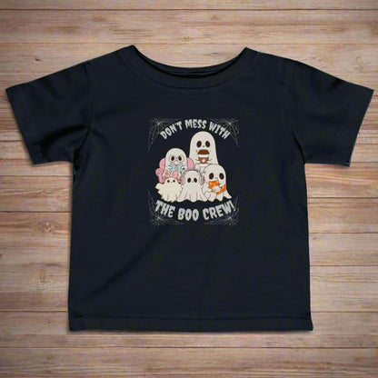 "Don't Mess With The Boo Crew" Infant/Toddler Sizes -Fine Jersey Tee Family Design