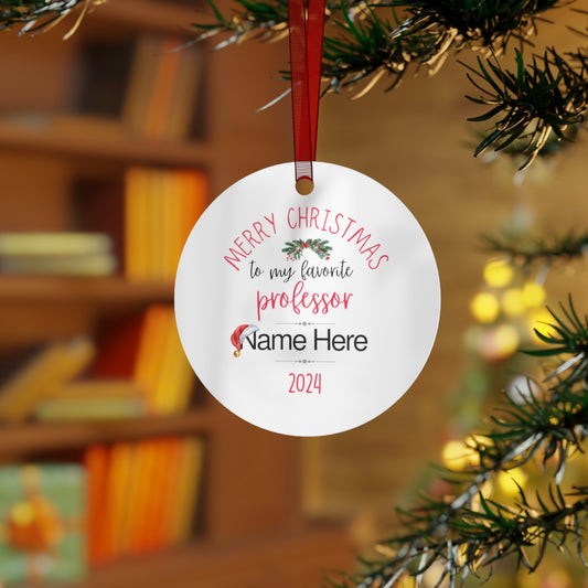 Personalized Metal Ornaments "My Favorite Professor" to Show Appreciation