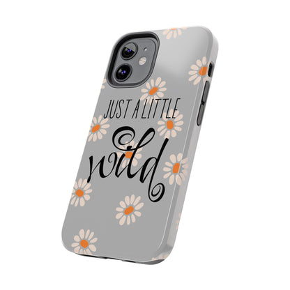 Just a Little Wild in Gray - Tough Phone Case for iPhone and Samsung Smartphones