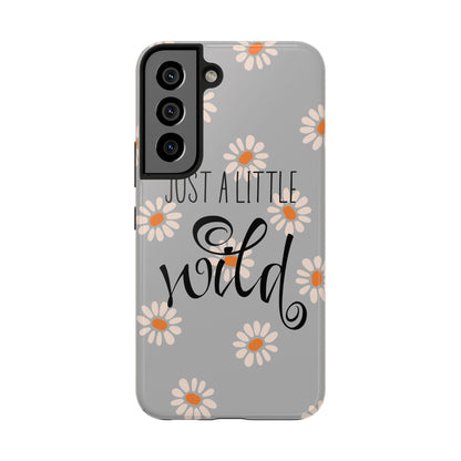 Just a Little Wild in Gray - Tough Phone Case for iPhone and Samsung Smartphones