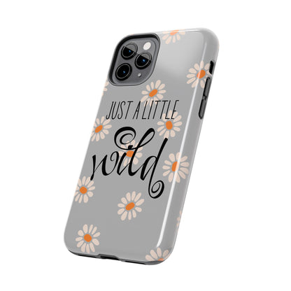 Just a Little Wild in Gray - Tough Phone Case for iPhone and Samsung Smartphones