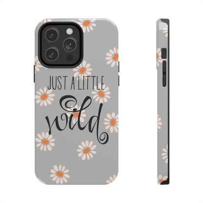 Just a Little Wild in Gray - Tough Phone Case for iPhone and Samsung Smartphones