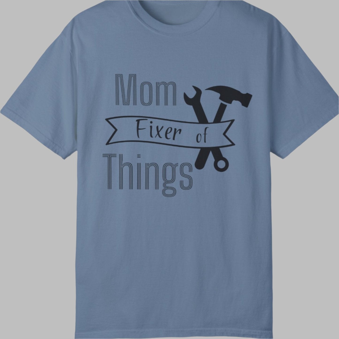 Mom Fixer of Things T-shirt