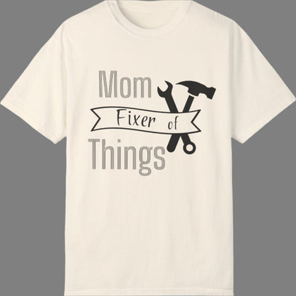 Mom Fixer of Things T-shirt