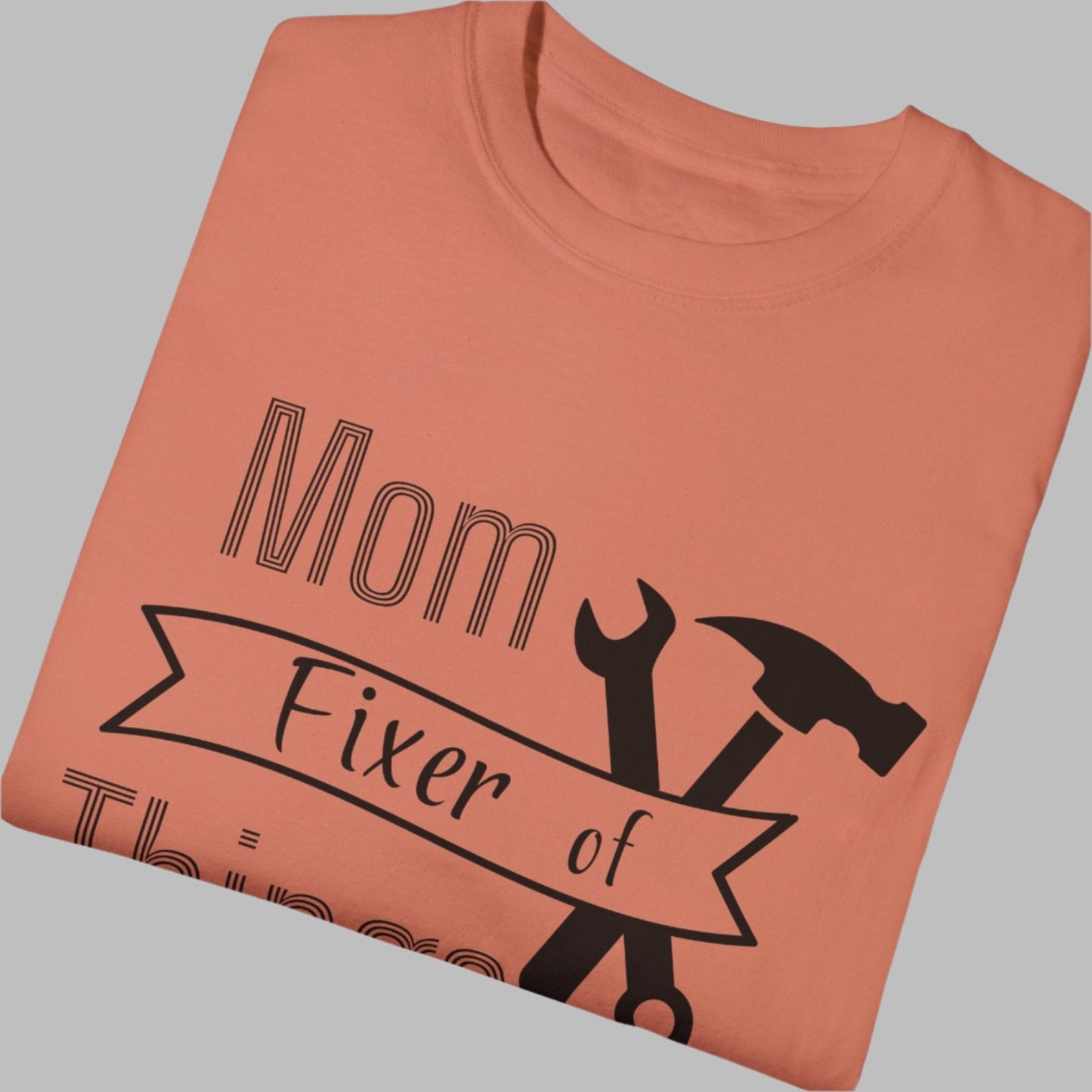 Mom Fixer of Things T-shirt