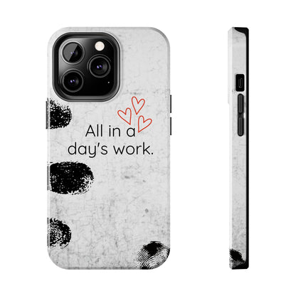 Tough Phone Cases -  'All in a Day's Work'