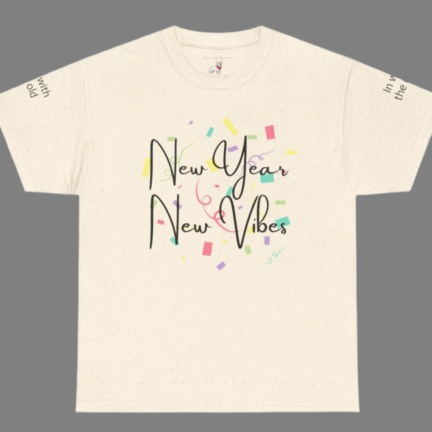 New Year Vibes Unisex Tee - Out with the old, In with the new