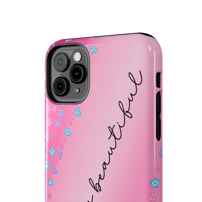 Phone Case Tough Floral Life is Beautiful Pink Ombre