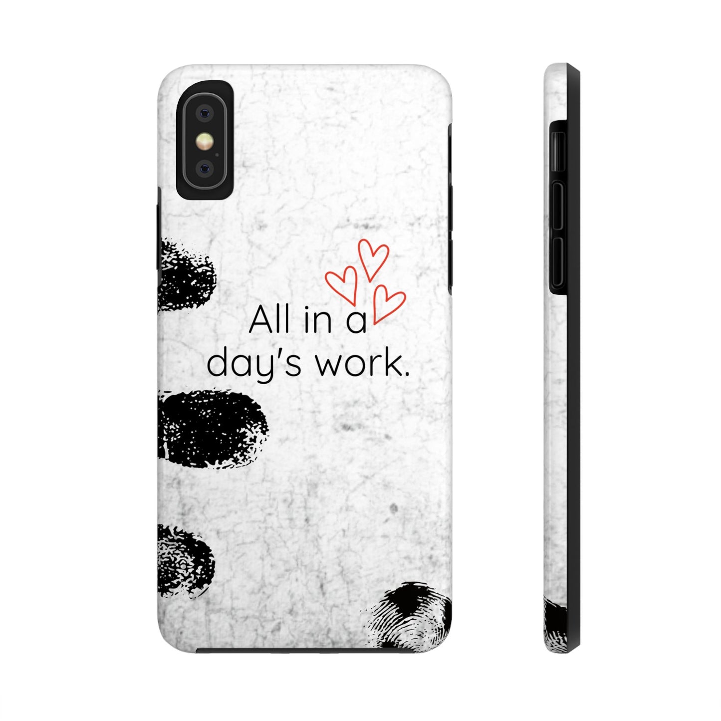 Tough Phone Cases -  'All in a Day's Work'