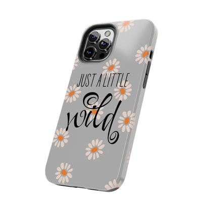 Just a Little Wild in Gray - Tough Phone Case for iPhone and Samsung Smartphones