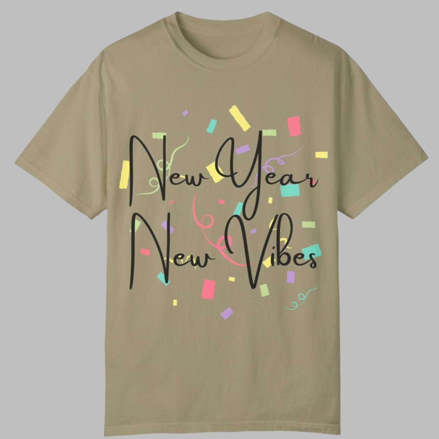 Unisex T-Shirt - New Year, New Vibes Fun Design