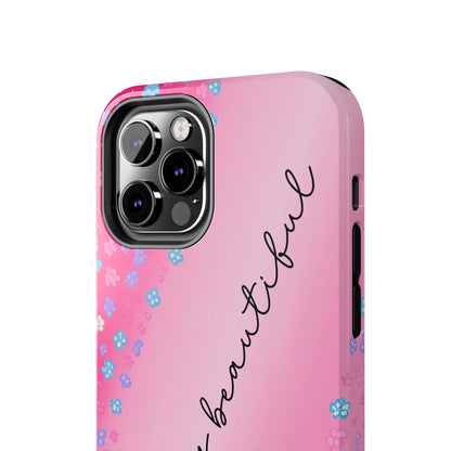 Phone Case Tough Floral Life is Beautiful Pink Ombre