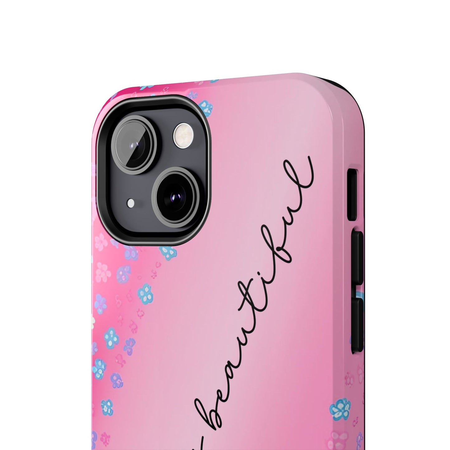 Phone Case Tough Floral Life is Beautiful Pink Ombre
