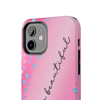 Phone Case Tough Floral Life is Beautiful Pink Ombre
