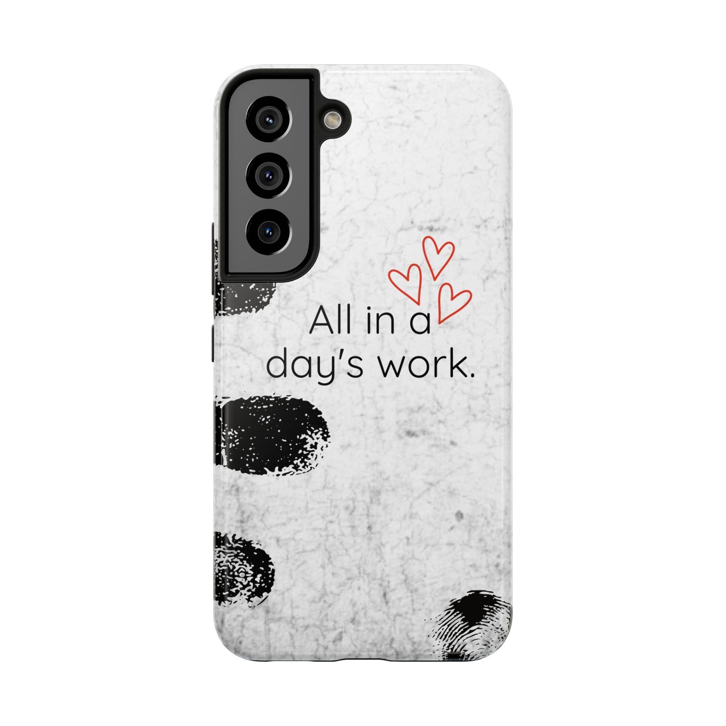 Tough Phone Cases -  'All in a Day's Work'