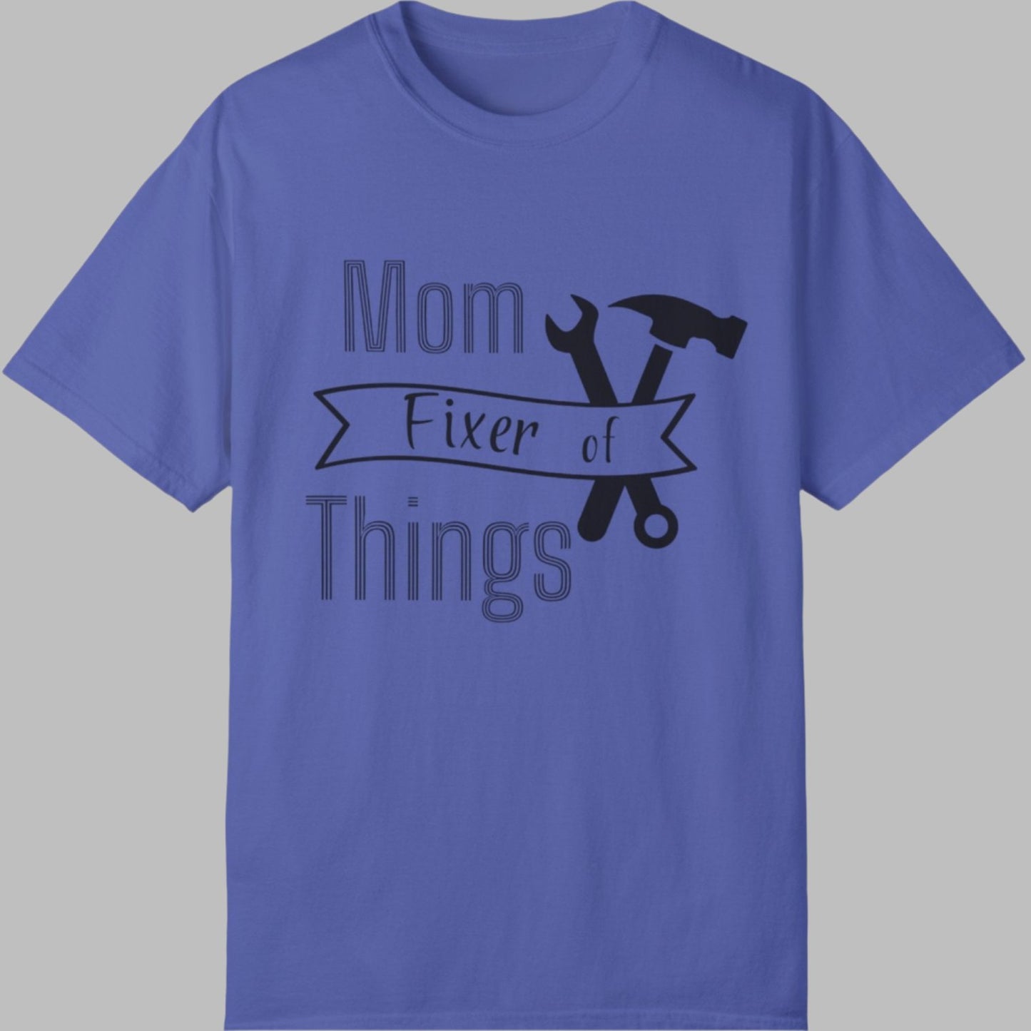 Mom Fixer of Things T-shirt