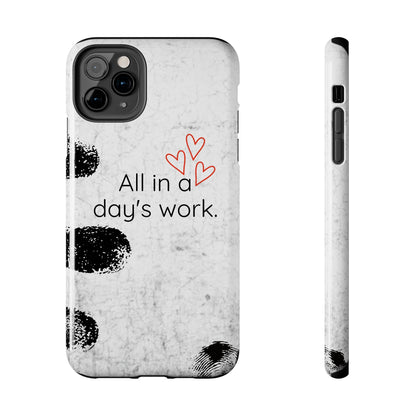 Tough Phone Cases -  'All in a Day's Work'