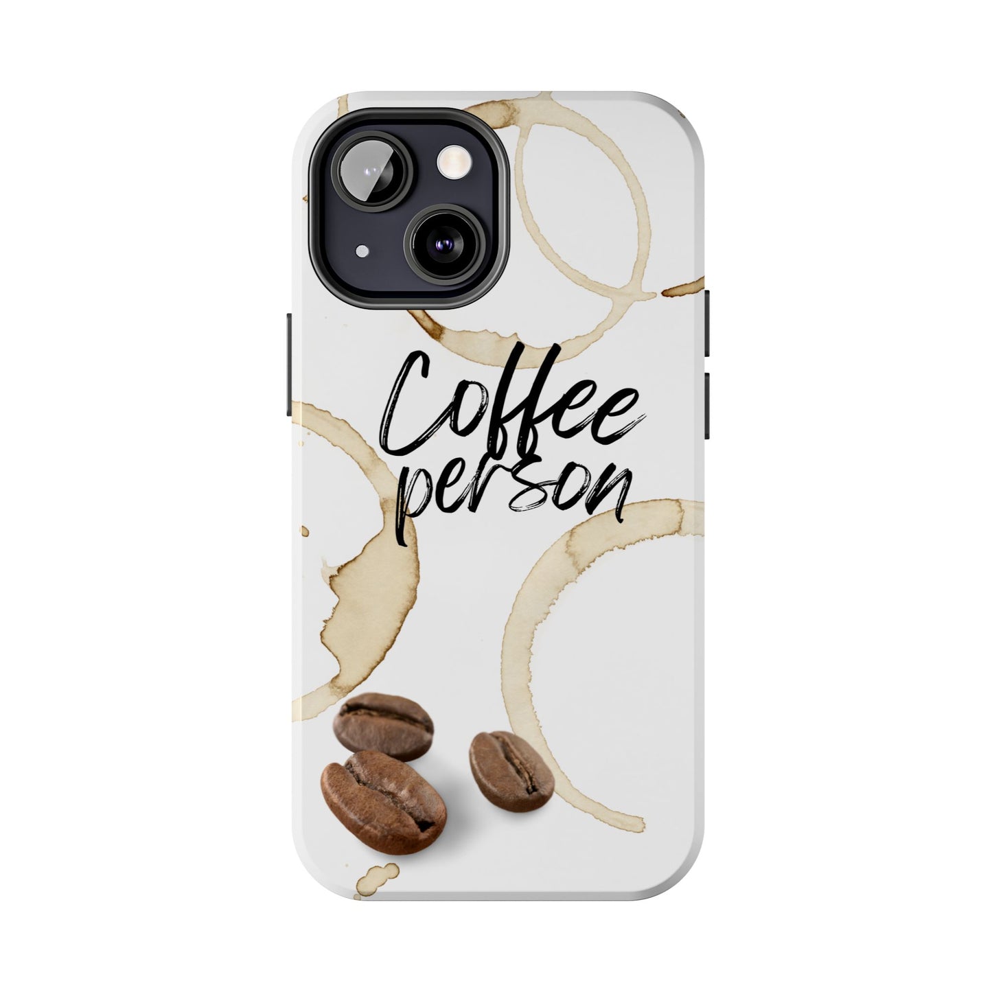 Coffee Person Humorous Design - Tough Phone Case for iPhones and Samsung Smartphones