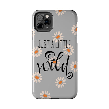 Just a Little Wild in Gray - Tough Phone Case for iPhone and Samsung Smartphones