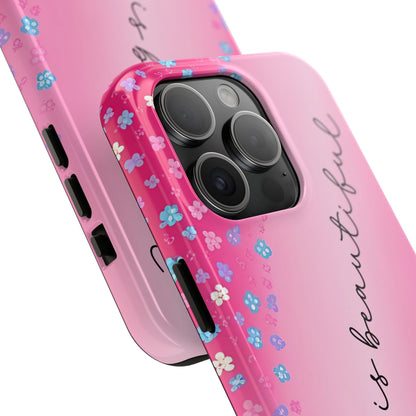 Phone Case Tough Floral Life is Beautiful Pink Ombre