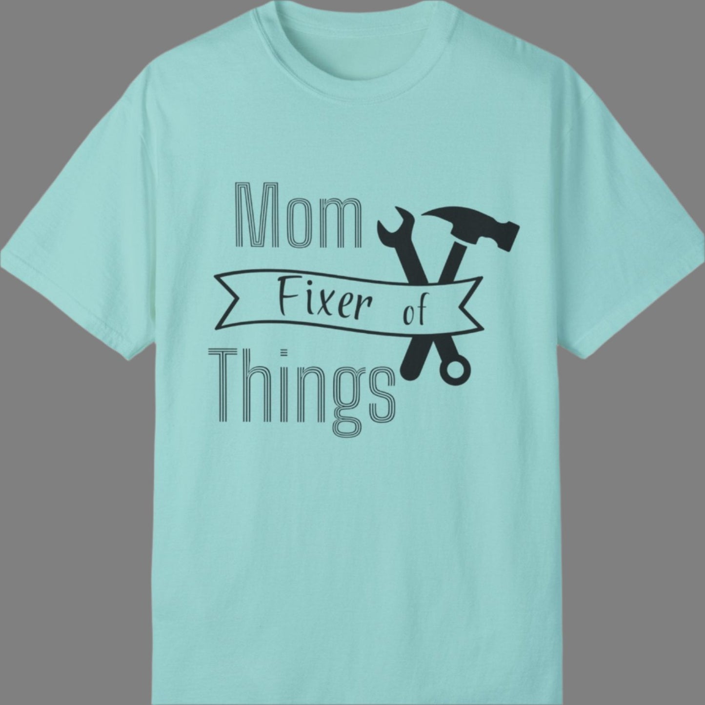 Mom Fixer of Things T-shirt